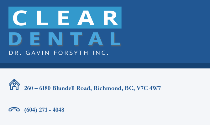 Clear Dental Centre|Richmond Dentist|Vancouver Dentists