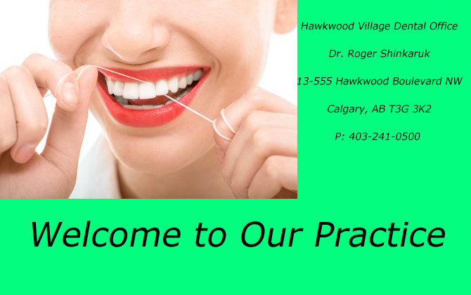 Hawkwood Village Dental Office Dr. Roger Shinkaruk